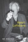 Henri Lefebvre  A Critical Introduction