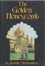 The Golden Honeycomb A Novel