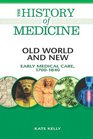 Old World and New Early Medical Care 17001840
