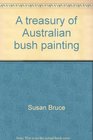 Treasury of Australian Bush Painting