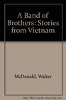 Band of Brothers Stories from Vietnam