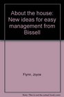 About the house New ideas for easy management from Bissell