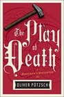 The Play of Death (Hangman's Daughter, Bk 6)