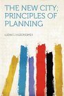 The New City Principles of Planning