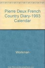 Pierre Deux French Country Diary1993 Calendar