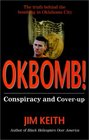 Okbomb Conspiracy and CoverUp