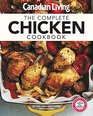 Canadian Living Complete Chicken Cookbook