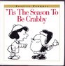 'Tis the Season to Be Crabby (Festive Peanuts)