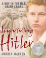 Surviving Hitler A Boy In The Nazi Death Camps