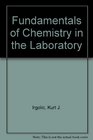 Fundamentals of Chemistry in the Laboratory