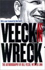 VeeckAs In Wreck  The Autobiography of Bill Veeck