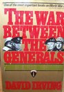 The War Between the Generals Inside the Allied High Command