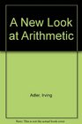 A New Look at Arithmetic