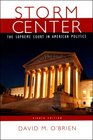 Storm Center The Supreme Court in American Politics Eighth Edition