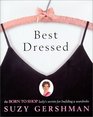 Best Dressed : The Born to Shop Lady's Secrets for Building a Wardrobe