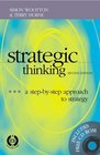 Strategic Thinking A StepByStep Approach to Strategy Second Edition