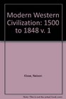 Modern Western Civilization 1500 to 1848 v 1