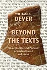 Beyond the Texts An Archaeological Portrait of Ancient Israel and Judah