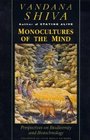 Monocultures of the Mind : Perspectives on Biodiversity and Biotechnology