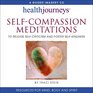 SelfCompassion Meditations to Release SelfCriticism and Foster SelfKindness