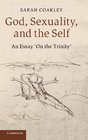 God Sexuality and the Self An Essay 'On the Trinity'