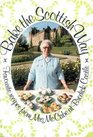 Bake the Scottish Way Favorite Recipes from Mrs McCabe at Brodick Castle
