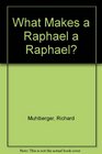 What Makes a Raphael a Raphael
