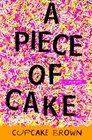 A Piece of Cake  A Memoir