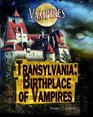 Transylvania Birthplace of Vampires