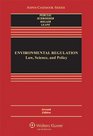 Environmental Regulation Law Science and Policy Seventh Edition