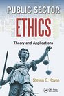 Public Sector Ethics Theory and Applications