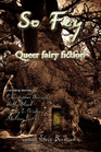 So Fey Queer Fairy Fiction