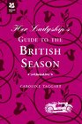 Her Ladyship's Guide to the British Season