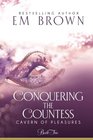 Conquering the Countess: A BDSM Historical Romance (Cavern of Pleasures) (Volume 2)