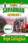 Made in Savannah Cozy Mysteries Anthology I