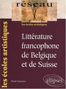 Littrature francophone de Belgique et de Suisse