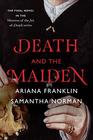 Death and the Maiden (Mistress of the Art of Death, Bk 5)
