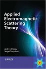 Applied Electromagnetic Scattering Theory