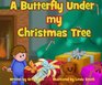 A Butterfly Under my Christmas Tree