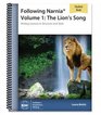 Following Narnia Volume 1: The Lion's Song [Student Book only]
