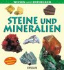 Wissen und Entdecken Steine und Mineralien