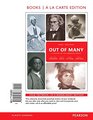 Out of Many A History of the American People Volume 1  Books a la Carte Edition