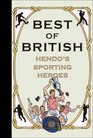 Best of British Hendo's Sporting Heroes