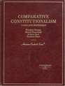 Comparative Constitutionalism Cases and Materials Cases and Materials