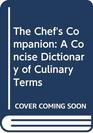 The Chef's Companion A Concise Dictionary of Culinary Terms