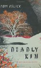 Deadly Kin A White Mountains Mystery