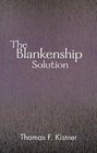 The Blankenship Solution