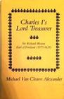 Charles I's Lord Treasurer Sir Richard Weston Earl of Portland 15771635