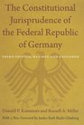 The Constitutional Jurisprudence of the Federal Republic of Germany Third edition Revised and Expanded