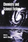 Chemistry and Science Fiction (American Chemical Society Publication)